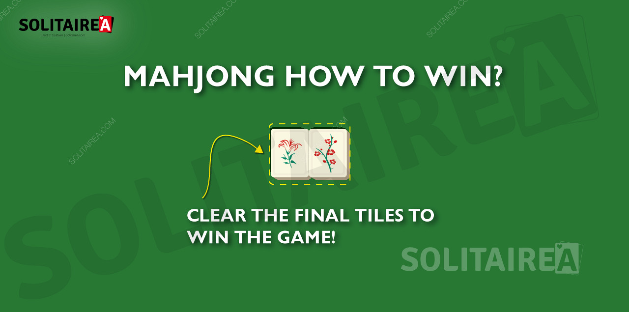 Le jeu de Mahjong est gagné lorsque toutes les tuiles sont éliminées.