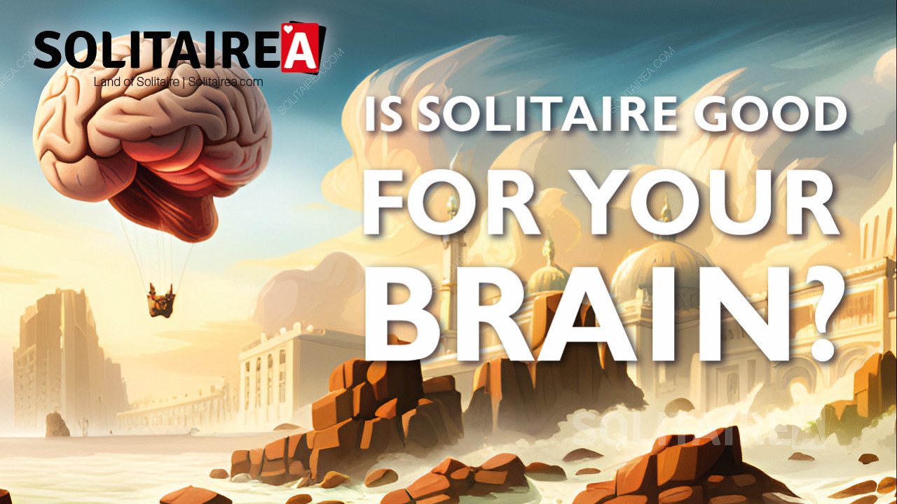 Santé cérébrale en jouant au Solitaire - Jouez régulièrement au Solitaire et améliorez votre mémoire